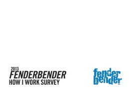 1673053340214 2013 Fenderbender Howiwork Survey 1st4